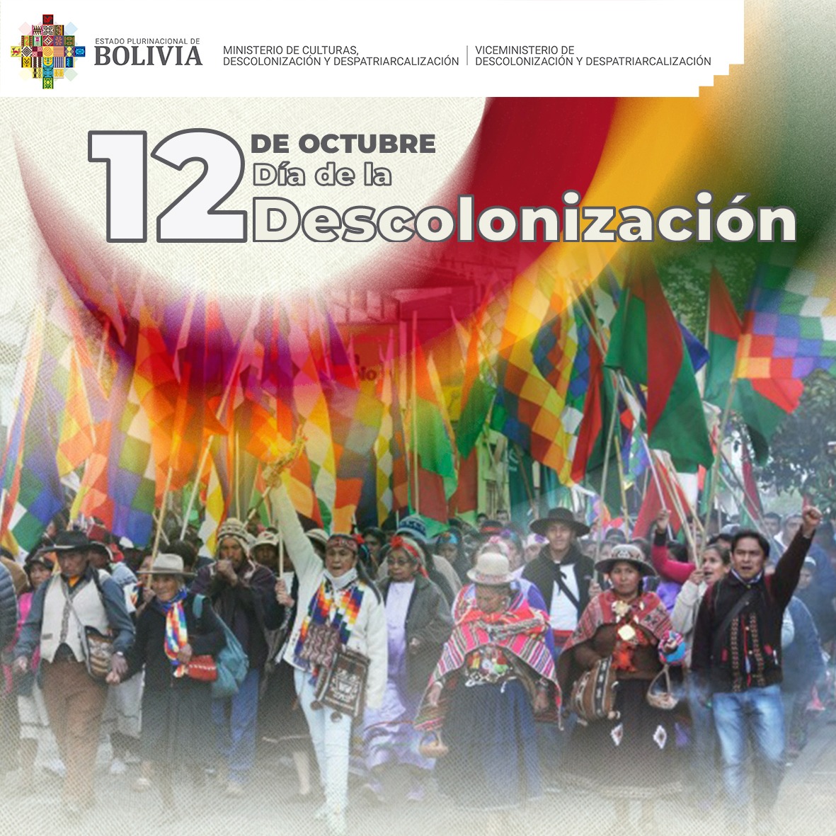 12 de octubre, “Día de la Descolonización en el Estado Plurinacional de Bolivia” 12 de octubre, “Día de la Descolonización en el Estado Plurinacional de Bolivia”