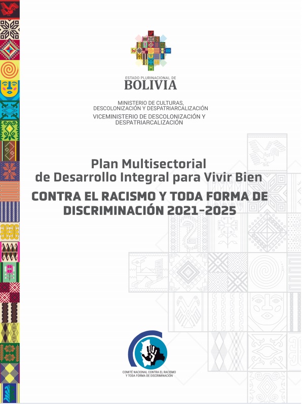 PLAN MULTISECTORIAL DE DESARROLLO INTEGRAL PARA VIVIR BIEN CONTRA EL RACISMO Y TODA FORMA DE DISCRIMINACIÓN 2021 – 2025