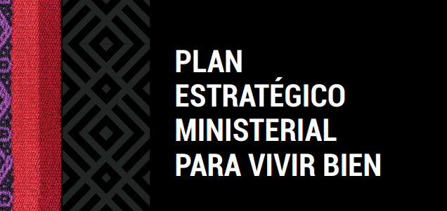 Plan Estratégico Ministerial Para Vivir Bien